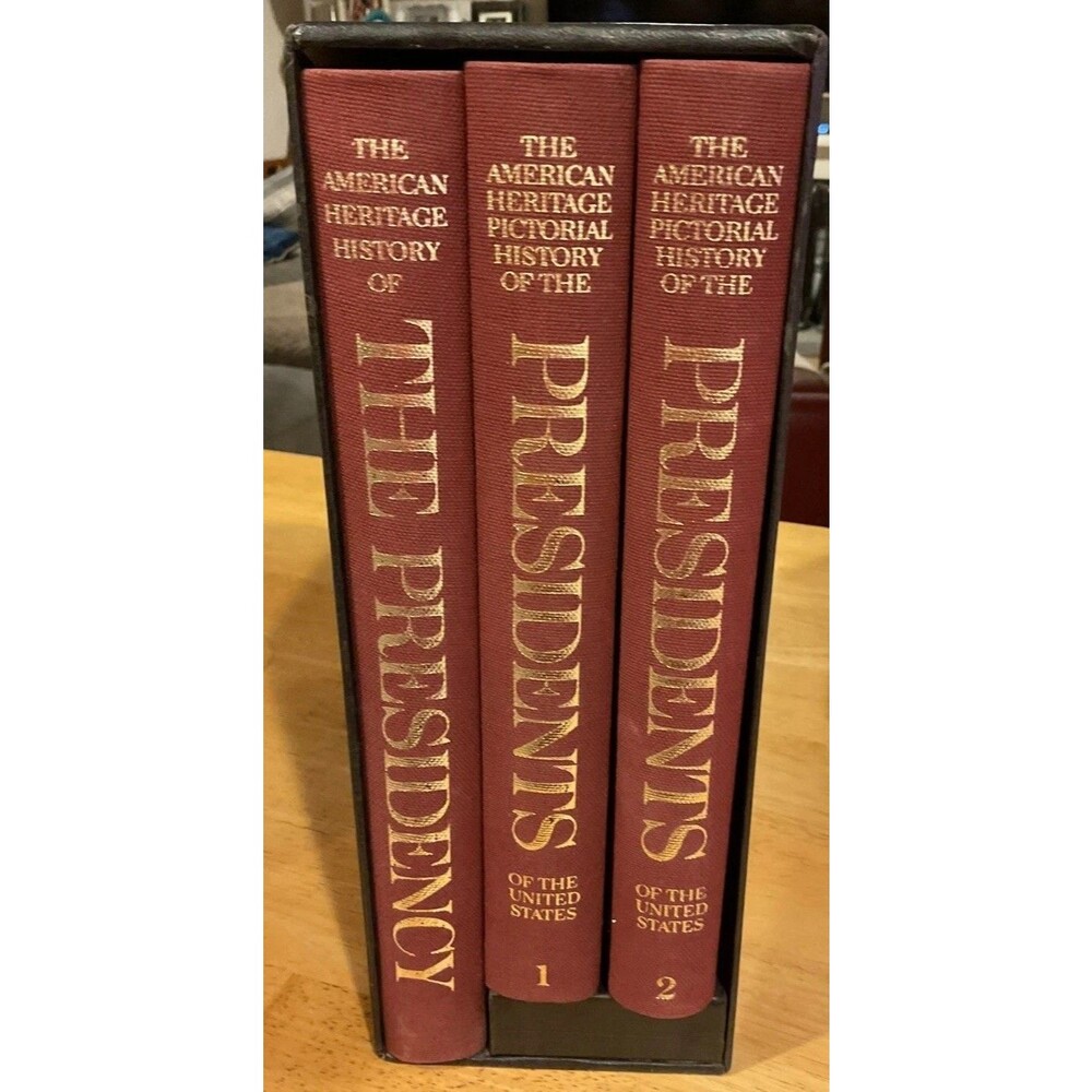 The American Heritage Pictorial History of the Presidents of the United States